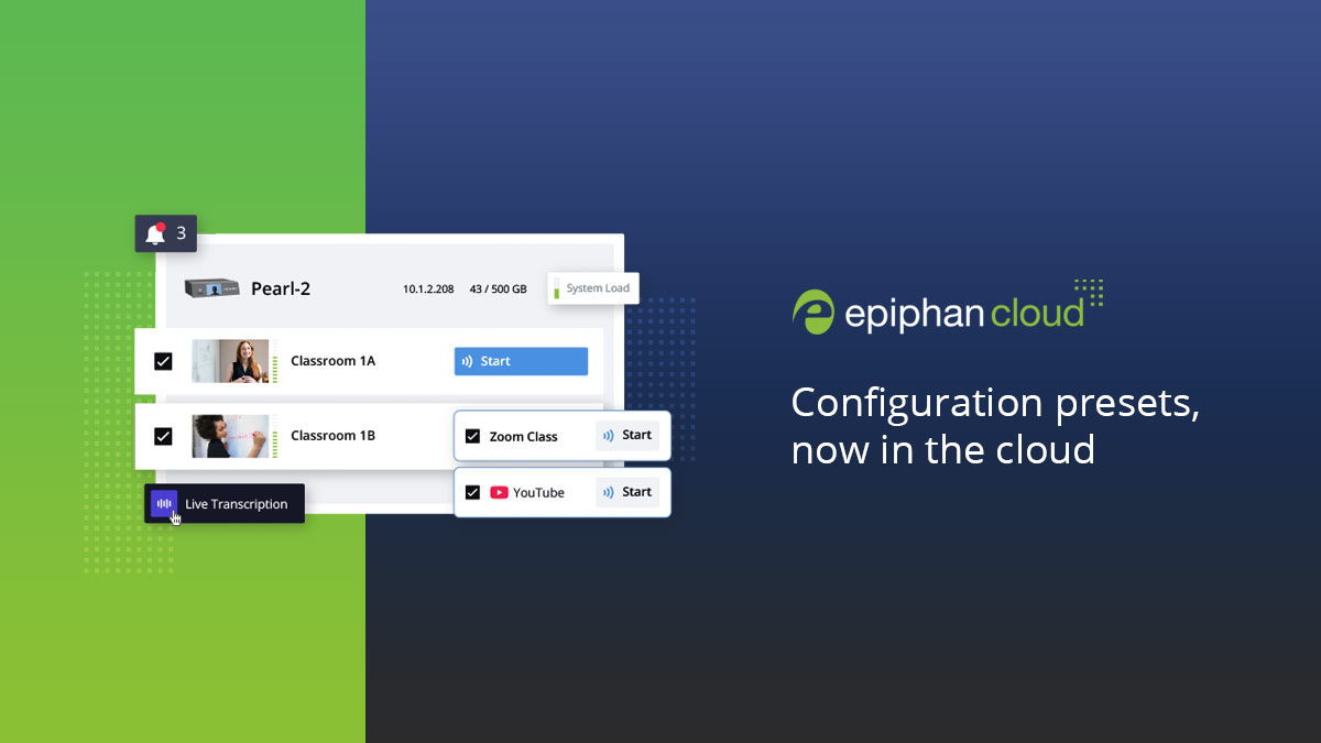 Epiphan Cloud: Configuration presets, now in the cloud