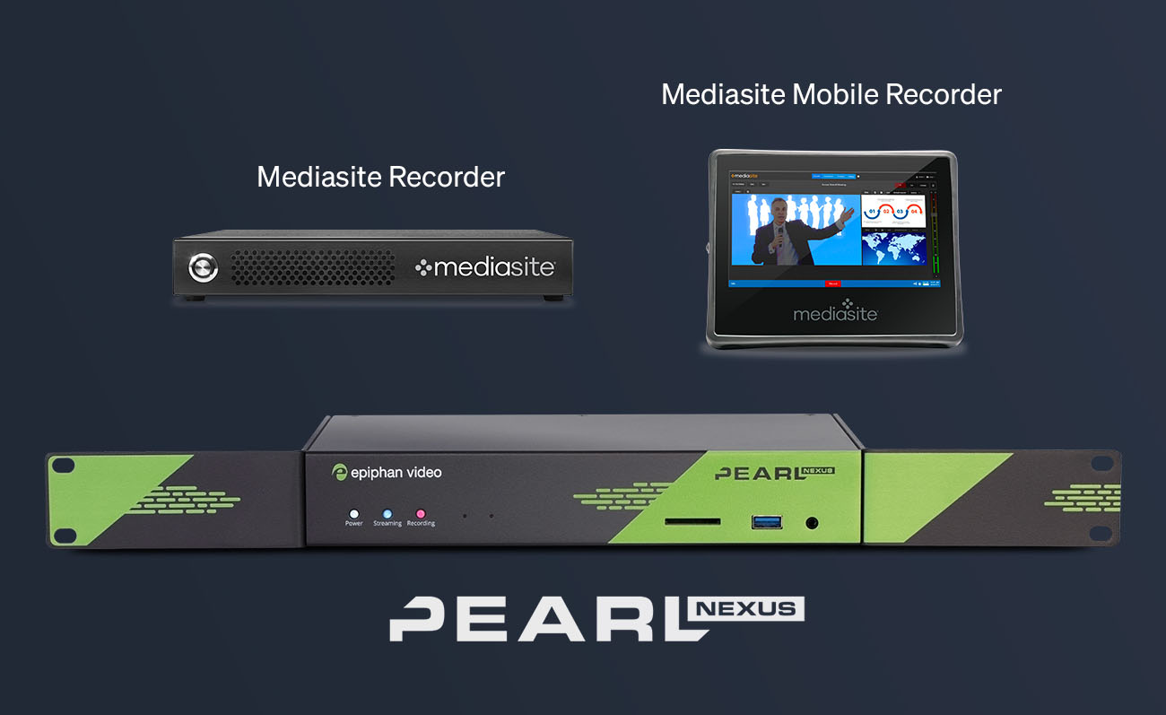 Mediasite Recorder vs Pearl Nexus Epiphan Video